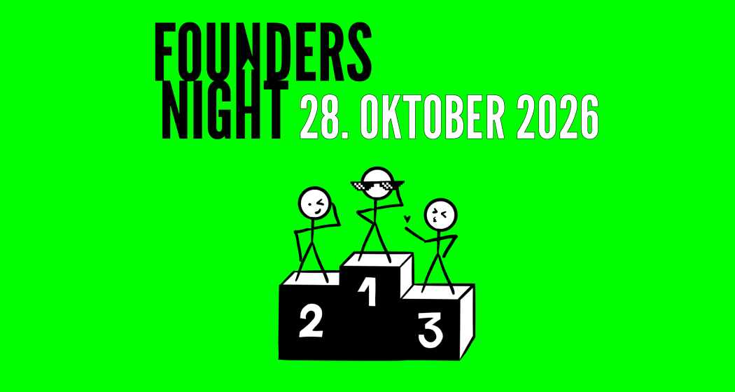 Grafik zur Founders Night 2026 am 28. Oktober auf grünem Hintergrund mit drei Strichfiguren auf einem Siegerpodest (Plätze 1, 2 und 3)