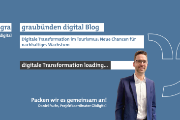 Blogbeitrag «Digitale Transformation im Tourismus: Neue Chancen für nachhaltiges Wachstum»